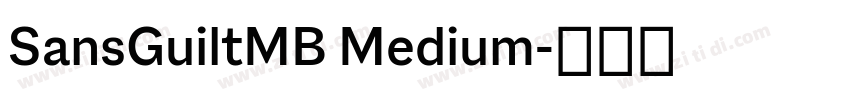 SansGuiltMB Medium字体转换